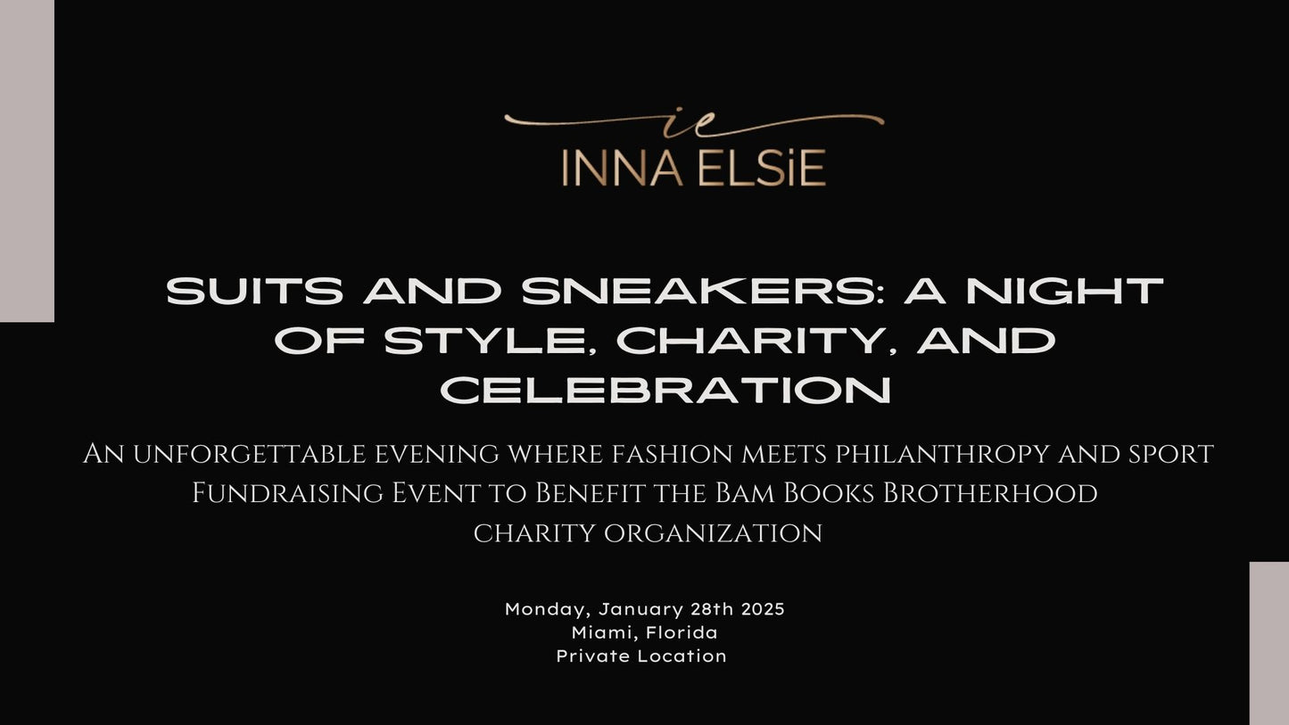 GENERAL ADMISSION ATTEND Suits and Sneakers: A Night of Style, Charity, and Celebration